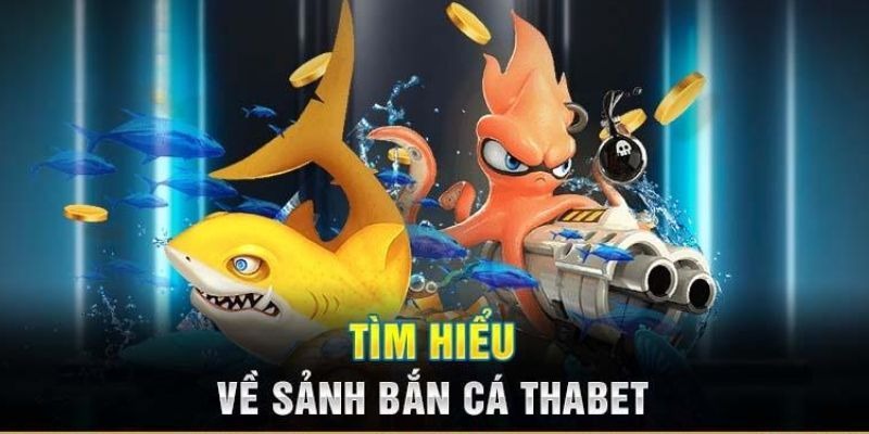 Bắn cá THABET được hợp tác với nhà phát hành uy tín